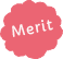 merit